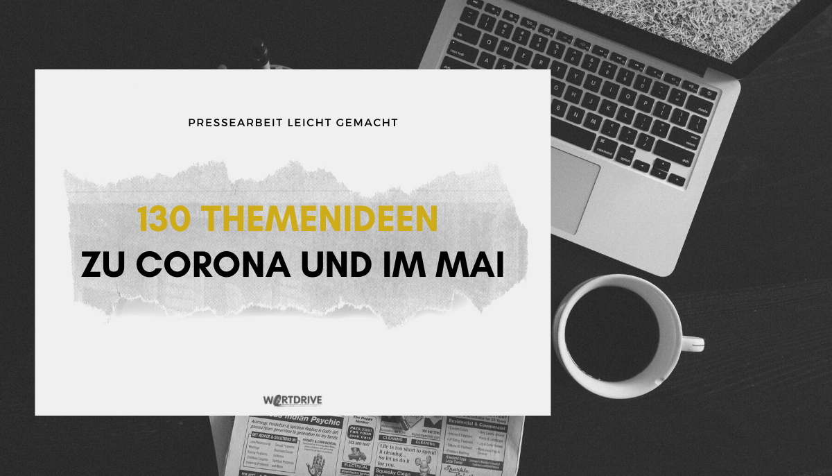 130 Themenideen Mai und Corona 130 Themenideen zu Corona und im Mai